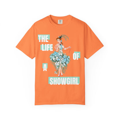 Life of a Showgirl Belle Unisex Garment-Dyed T-shirt