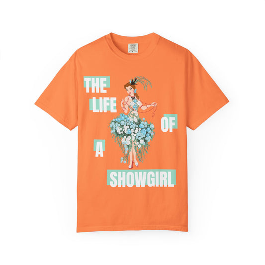 Life of a Showgirl Belle Unisex Garment-Dyed T-shirt